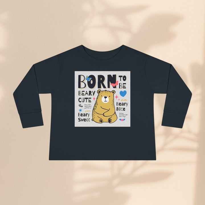 Toddler Long Sleeve Tee - Born To Be Beary Cute