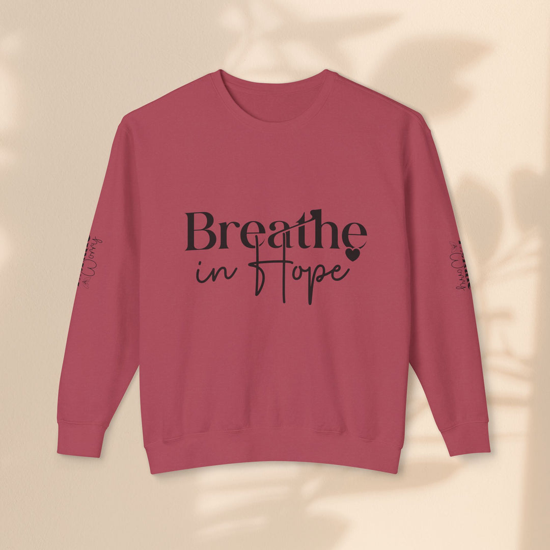 Unisex Lightweight Crewneck Sweatshirt - Breathe in Hope Exhale Worry