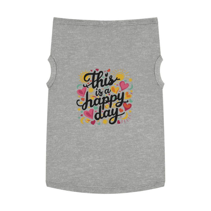 Pet Tank Top - This is a Happy Day