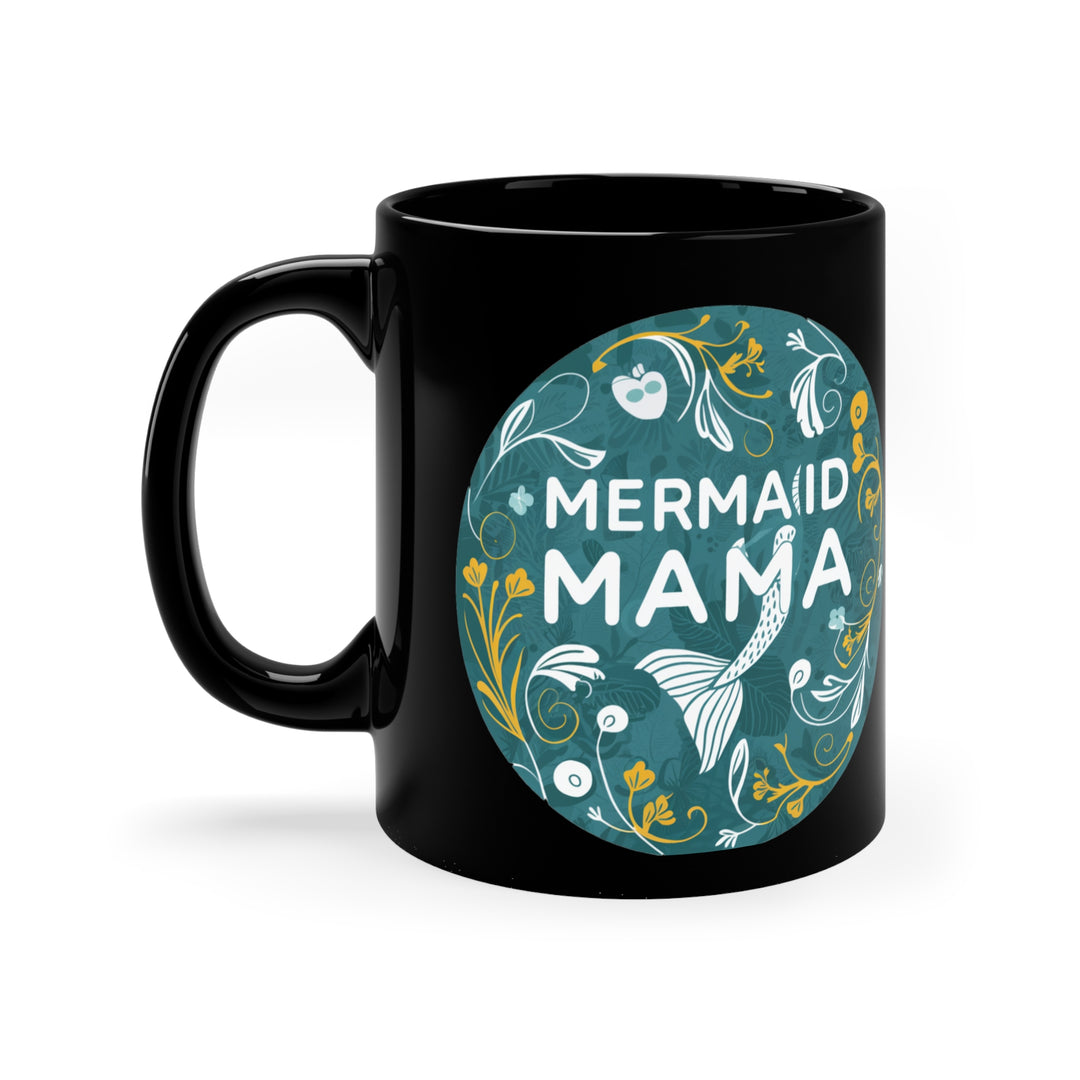 Black Coffee Mug, 11oz - Mermaid Mama