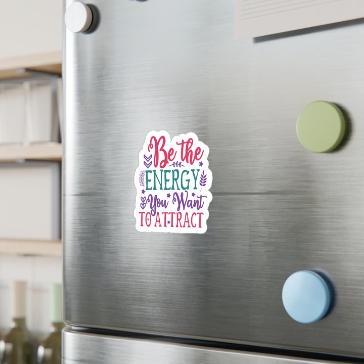 Vinyl Decals - Law of Attraction Be the energy you want to attract