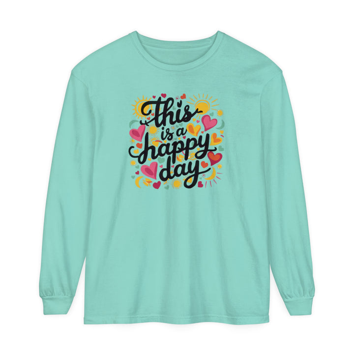 Unisex Garment-dyed Long Sleeve T-Shirt - This is a Happy Day