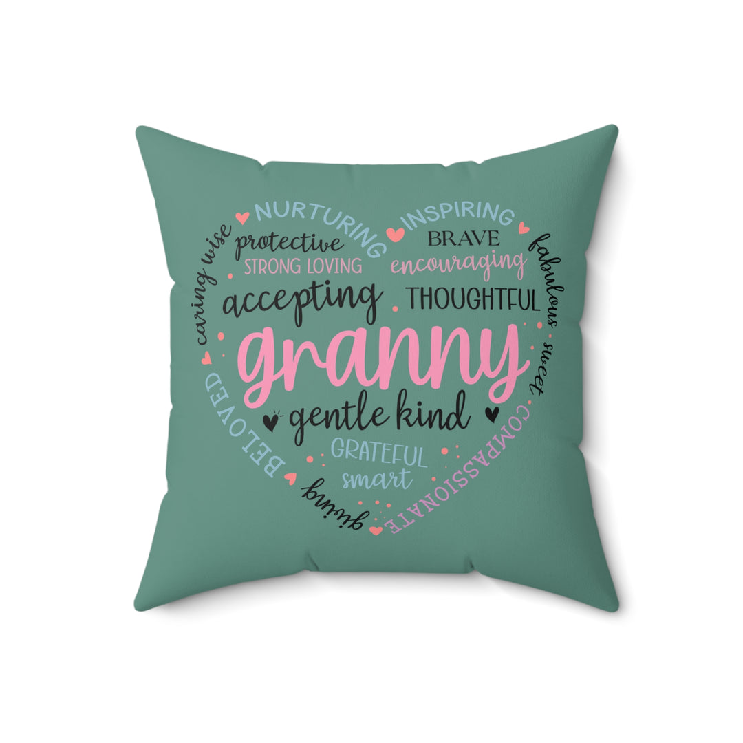 Love Granny Affirmation Square Pillow - Gentle Kind Decorative Cushion