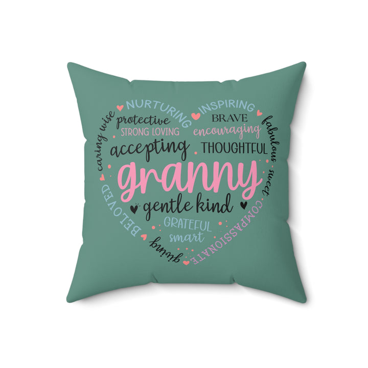 Love Granny Affirmation Square Pillow - Gentle Kind Decorative Cushion
