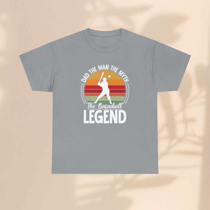 Dad The Man The Myth Baseball Legend Unisex Heavy Cotton Tee