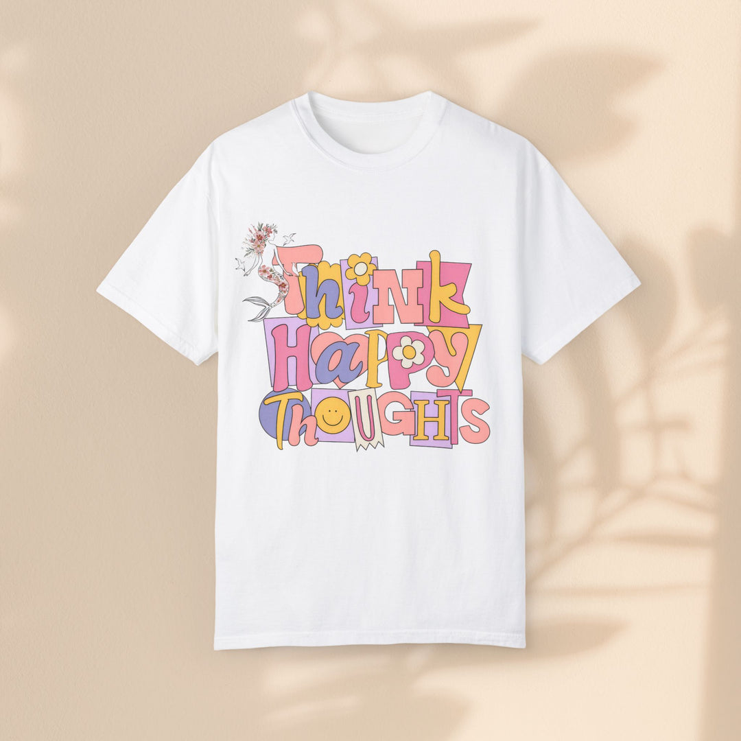 Unisex Garment-Dyed T-shirt - Think Happy Thoughts