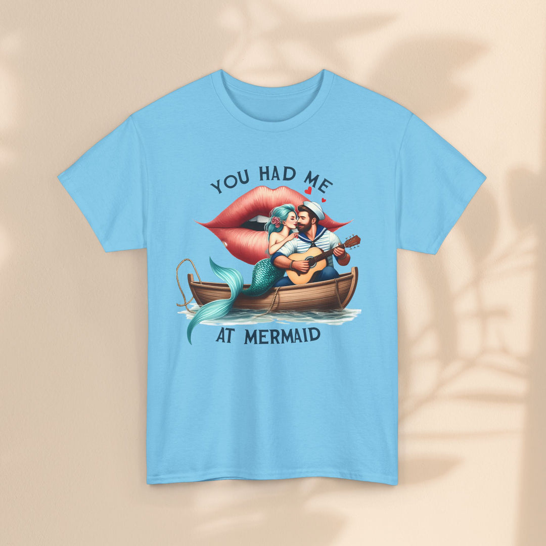 Unisex Heavy Cotton Tee - You Had Me At Mermaid