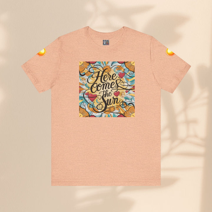 Unisex Jersey Short Sleeve Tee - Here Comes The Sun