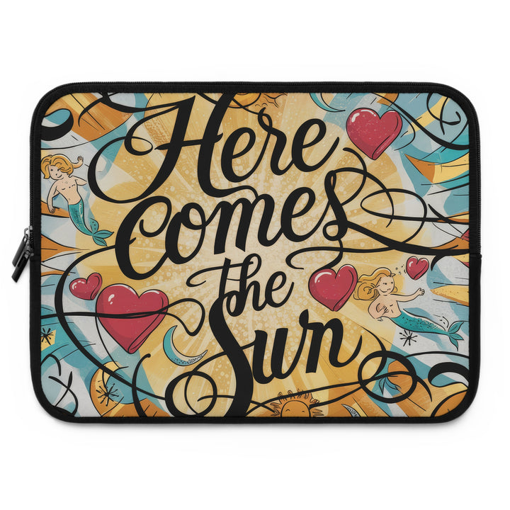 Here Comes The Sun Laptop Sleeve