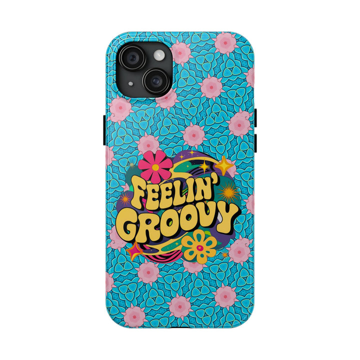 Tough Phone Cases - Feeling Groovy