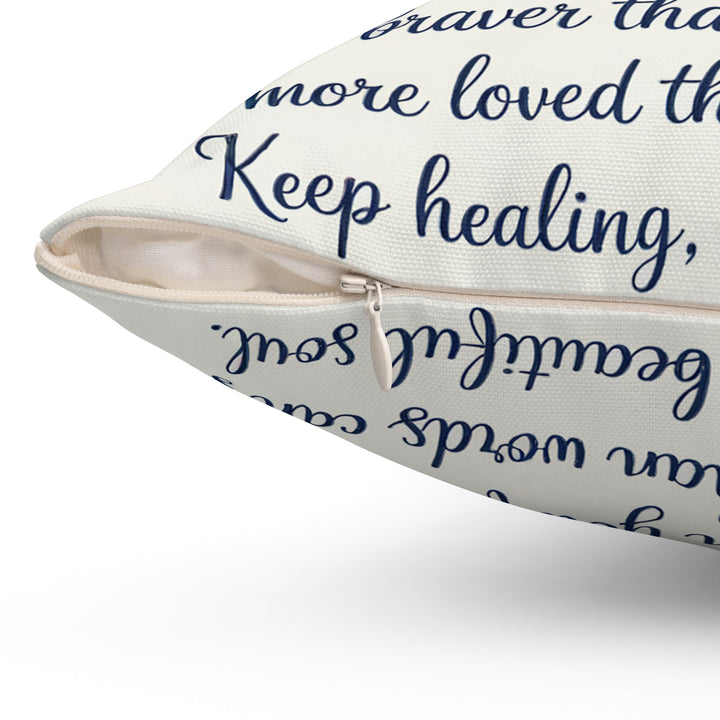Stronger Than You Know Spun Polyester Square Pillow