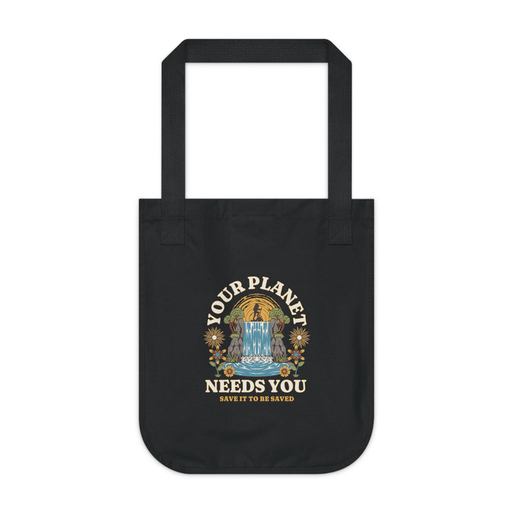 Organic Canvas Tote Bag - Your Planet Needs You