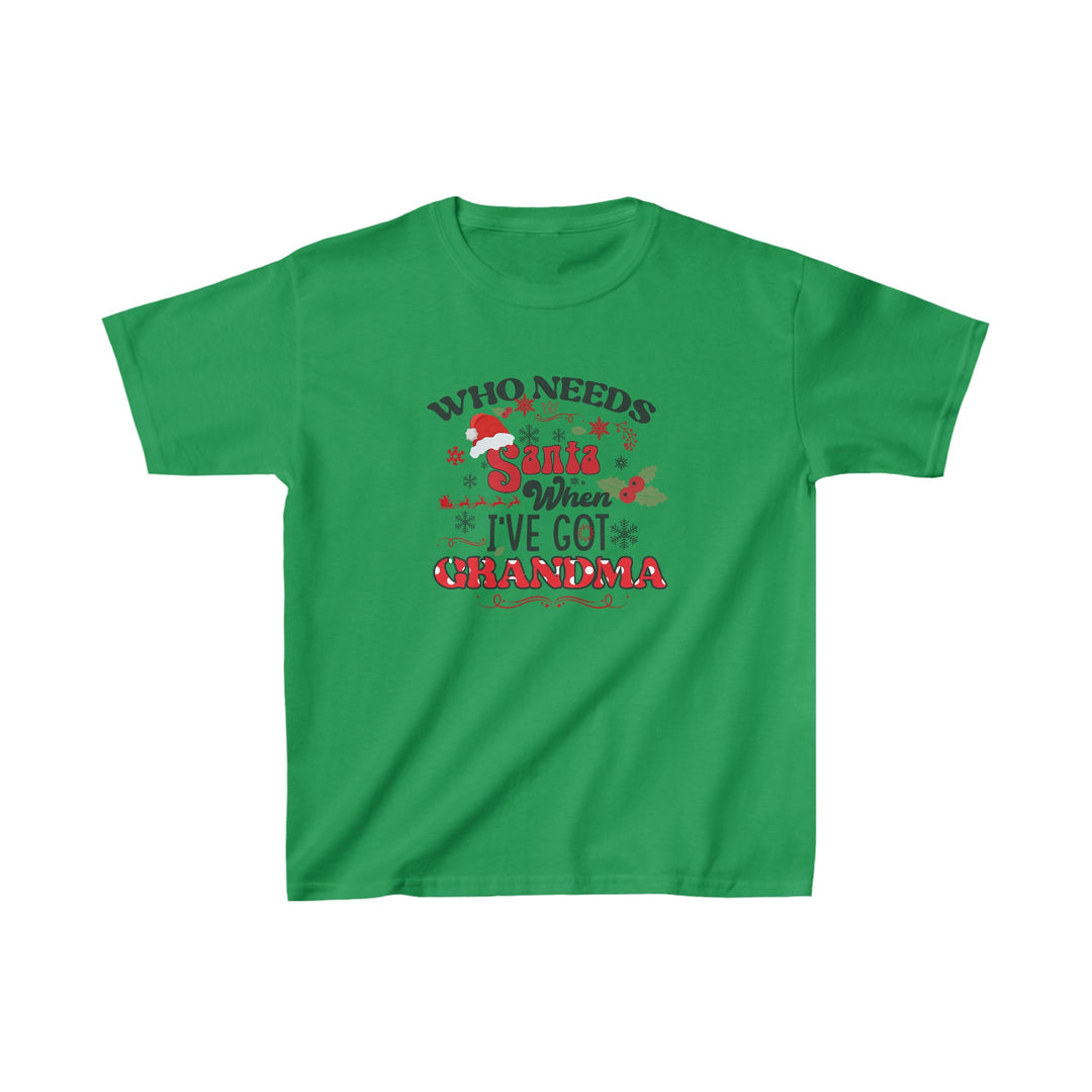 Kids Heavy Cotton™ Tee - Who Needs Santa. I have Grandma