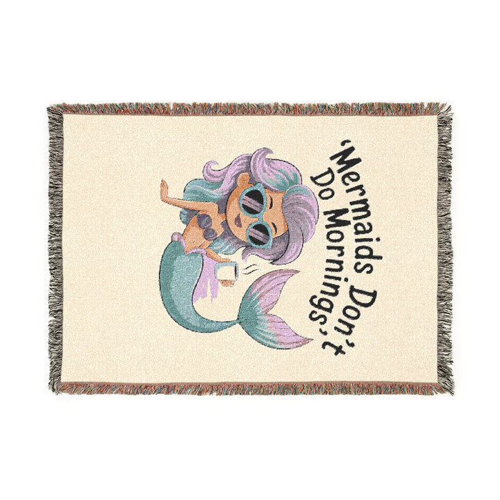 Mermaids Don’t Do Mornings Woven Blanket – Cozy Ocean-Inspired Throw, Gift for Mermaid Lovers