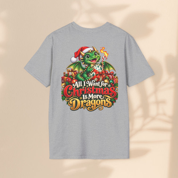 Christmas Dragons T-Shirt — "All I Want for Christmas Is More Dragons" Cute Holiday Tee