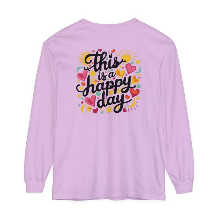 Unisex Garment-dyed Long Sleeve T-Shirt - This is a Happy Day