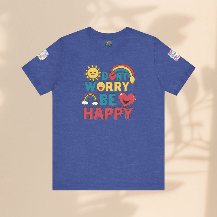 Don't Worry Be Happy Tee