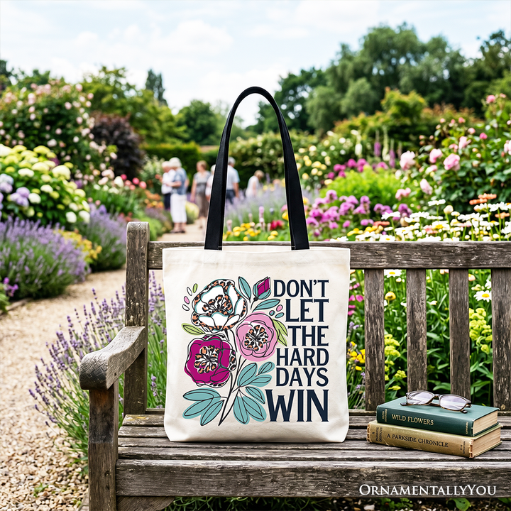 Don’t Let the Hard Days Win Floral Mental Health Tote Bag