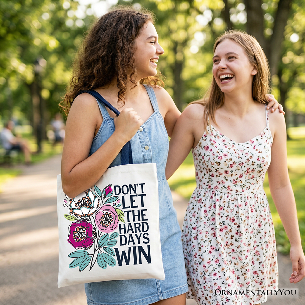 Don’t Let the Hard Days Win Floral Mental Health Tote Bag