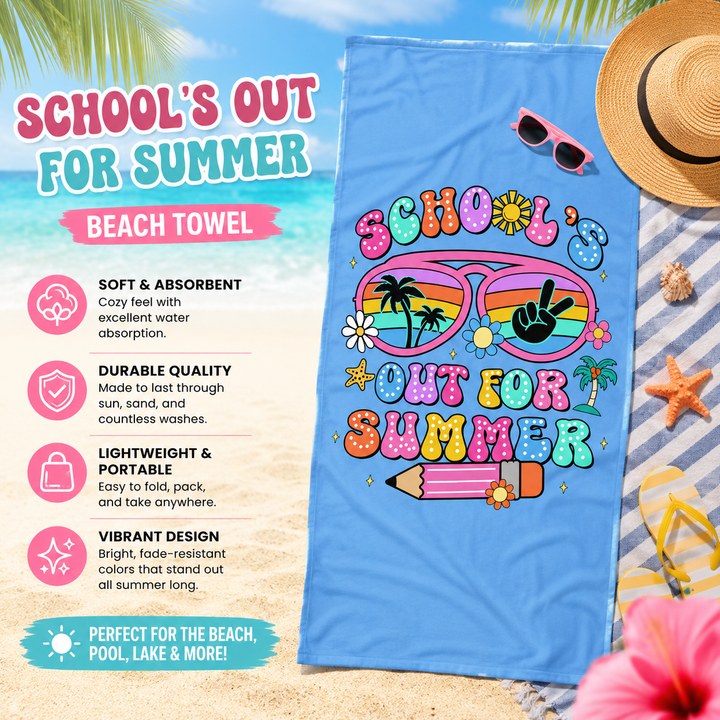 School Is Out Summer Beach Towel