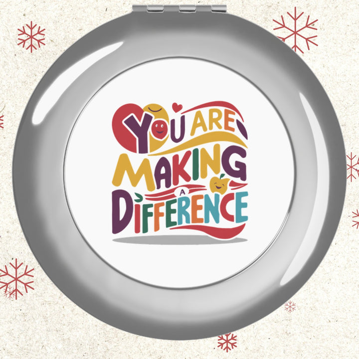 Compact Travel Mirror - You are Making a Difference