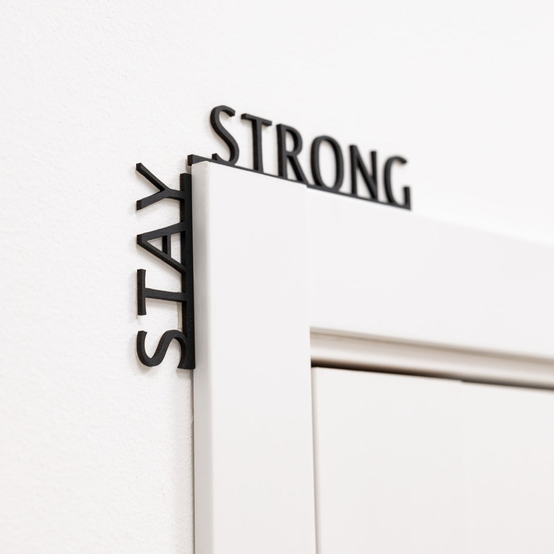 Stay Strong Wooden Corner Quote Sign | Inspirational Wood Wall Décor