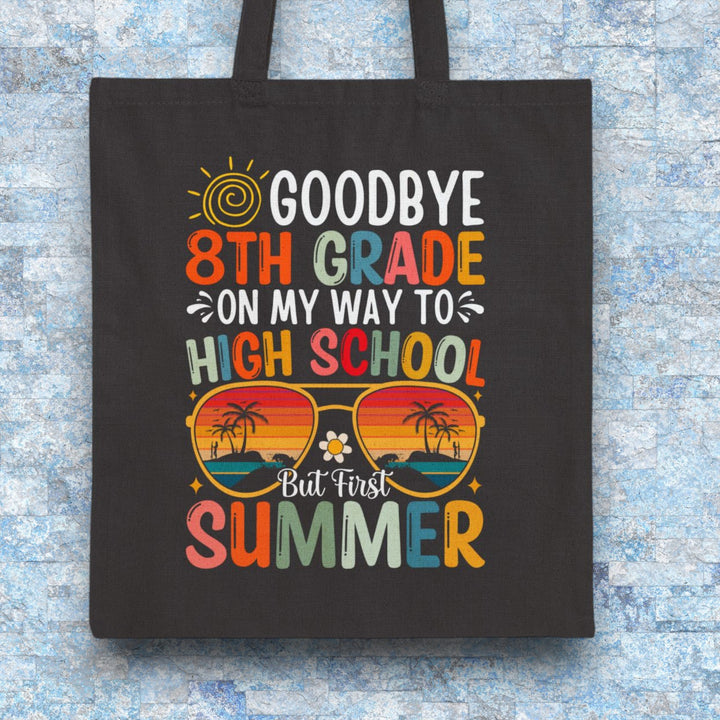 Graduation Summer Tote Bag for 8th Graders – Goodbye 8th Grade, Hello High School!