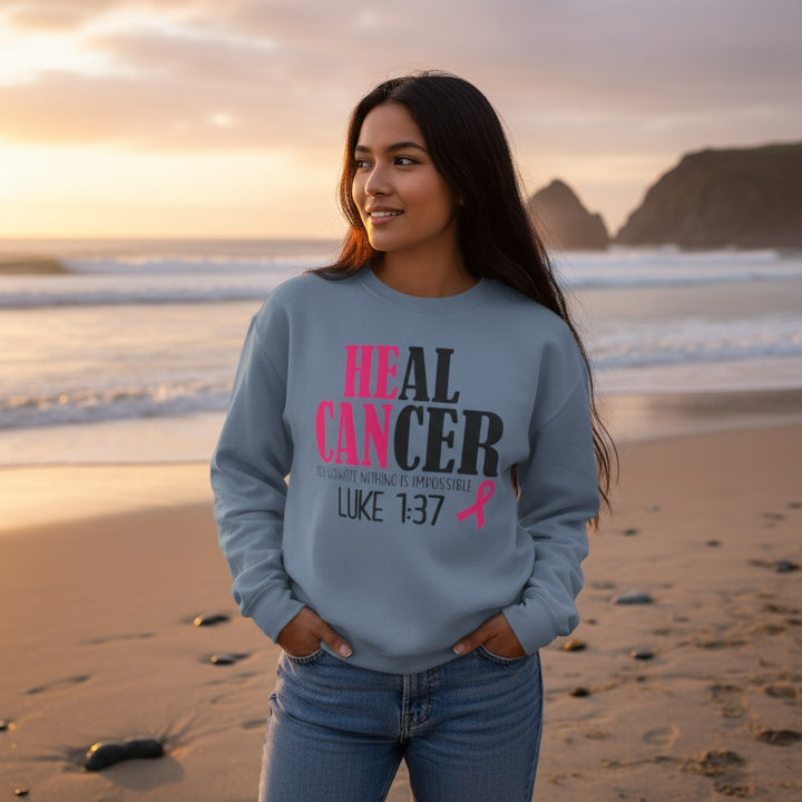 He Can Heal Cancer Sweatshirt