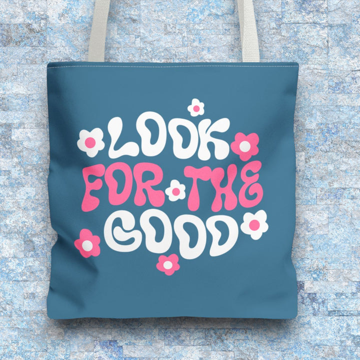 Tote Bag - Look For The Good