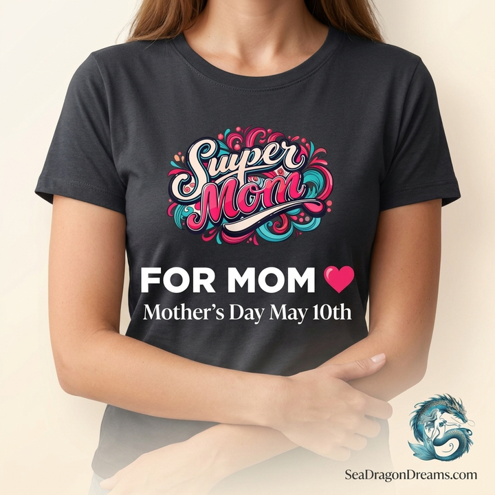 Super Mom CVC Jersey T-shirt - Colorful & Fun Design for Mother's Day and Everyday Wear