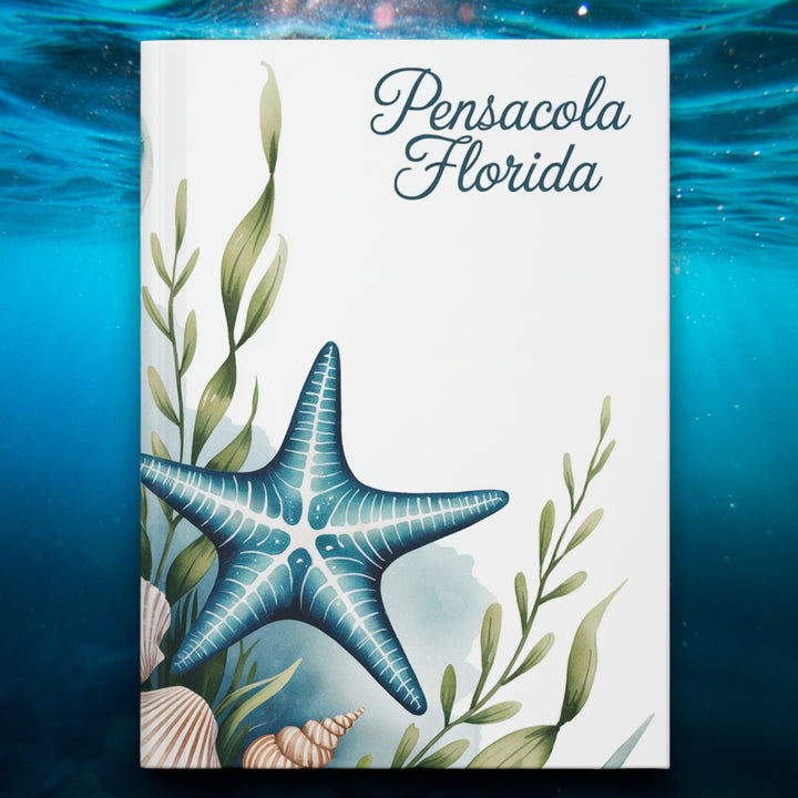 Pensacola Florida Starfish Hardcover Journal - Beach Vibes, Perfect for Travelers