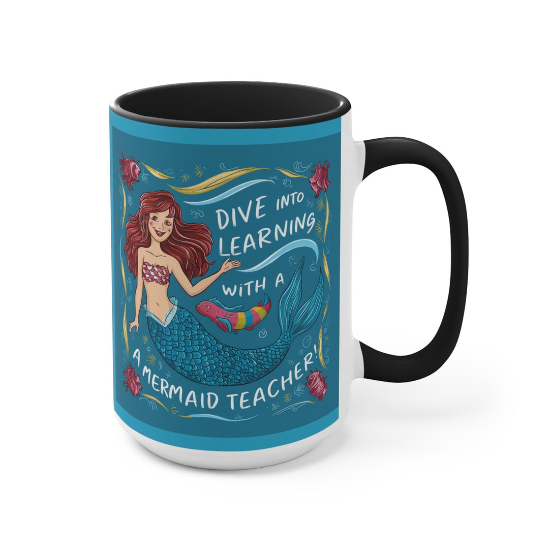 Sea Dragon Dreams ceramic accent mug featuring a mermaid teacher illustration with Dive Into Learning text and black handle
