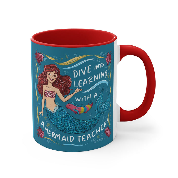 Sea Dragon Dreams ceramic accent mug with red handle and interior featuring a mermaid teacher Dive Into Learning design