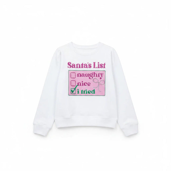 Sea Dragon Dreams white girls' Christmas sweatshirt with a playful Santa's List I Tried screen print design.