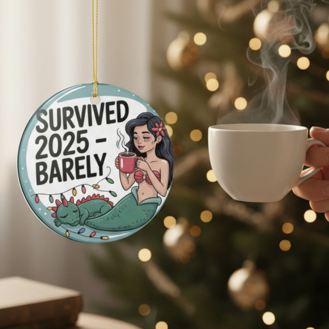 Survived 2025 Barely – Mermaid & Dragon Ceramic Holiday Ornament, Funny Christmas