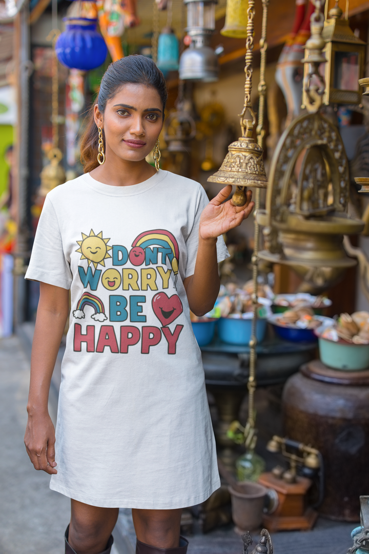 T-Shirt Dress  - Don't Worry Be Happy