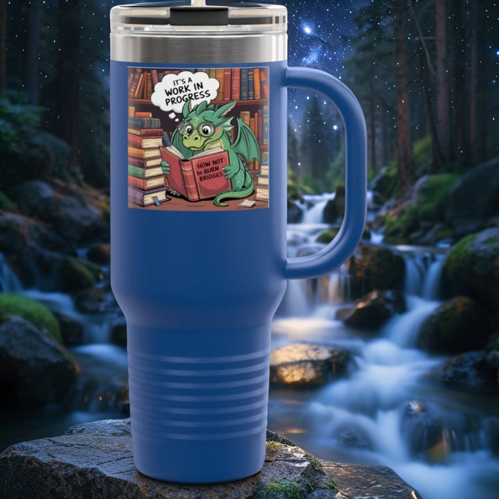Colorful Insulated Travel Mug, 40oz | How Not To Burn Bridges - It's A Work In Progress - Perfect for Book Lovers, Gifts for Readers